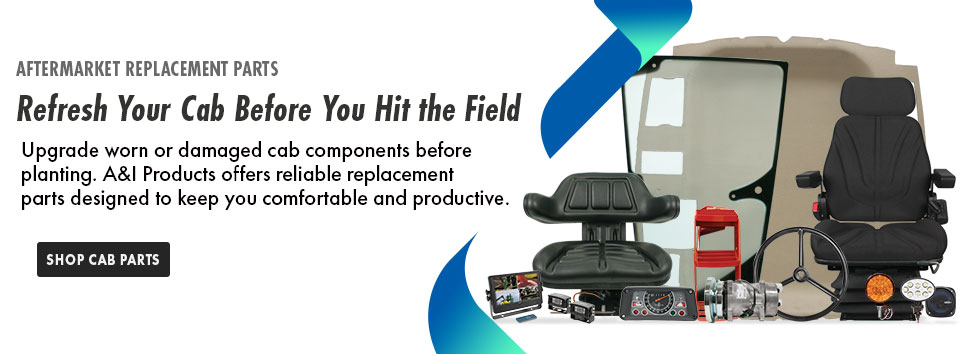 Refresh Your Cab Before Planting Season